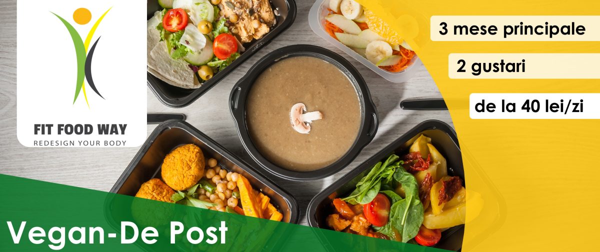 De Ce E Meniul Vegan De La Fit Food Way Ideal Pentru Perioada De Post